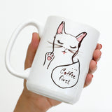 Coffee First Mug